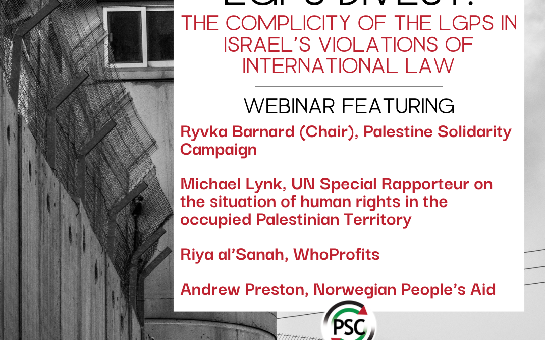 The Complicity of the LGPS in Israel’s Violations of International Law Webinar